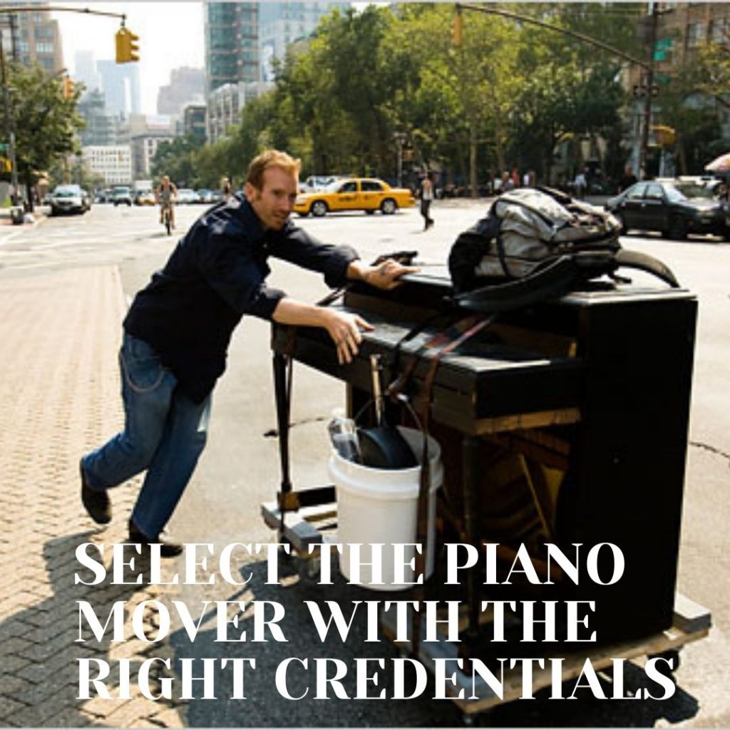 SELECT THE PIANO MOVER WITH THE RIGHT CREDENTIALS